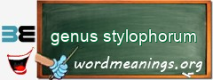 WordMeaning blackboard for genus stylophorum
